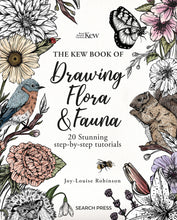 Load image into Gallery viewer, The Kew Book of Drawing Flora and Fauna
