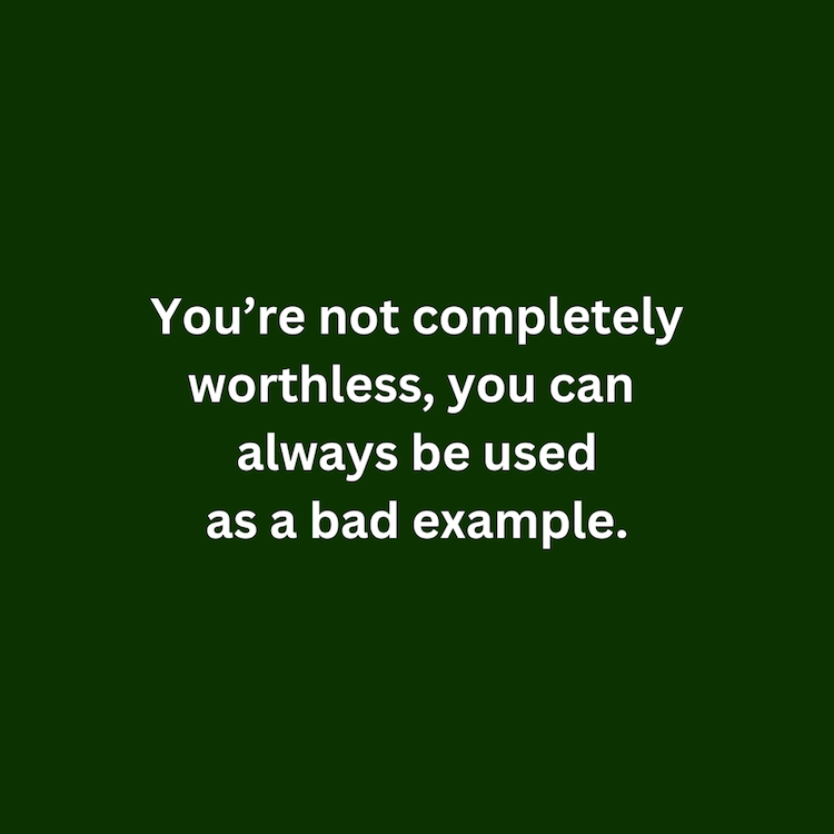 Not Completely Worthless